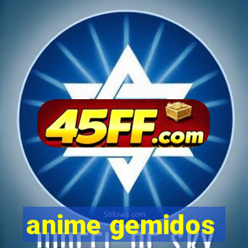 anime gemidos